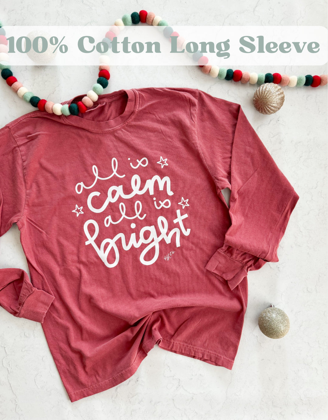 All is Calm | 100% Cotton Long Sleeve