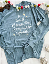 Load image into Gallery viewer, Thrill of Hope | Unisex Long Sleeve Tee
