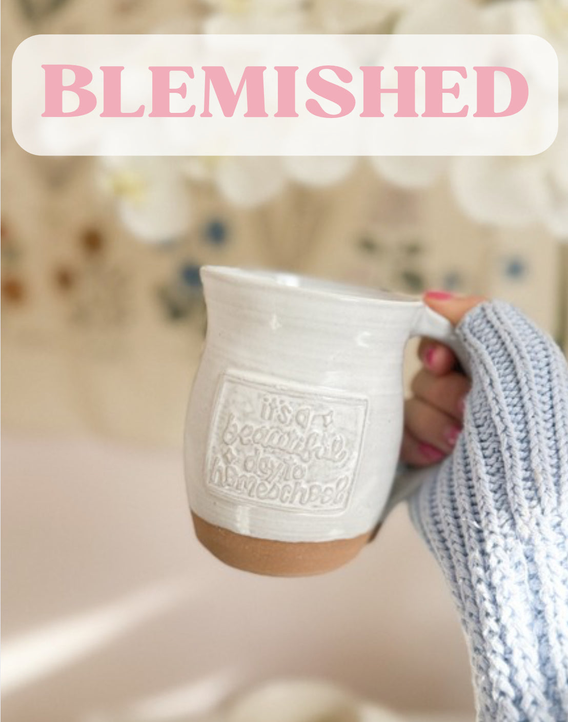 BLEMISHED Beautiful Day | White Handmade Mug