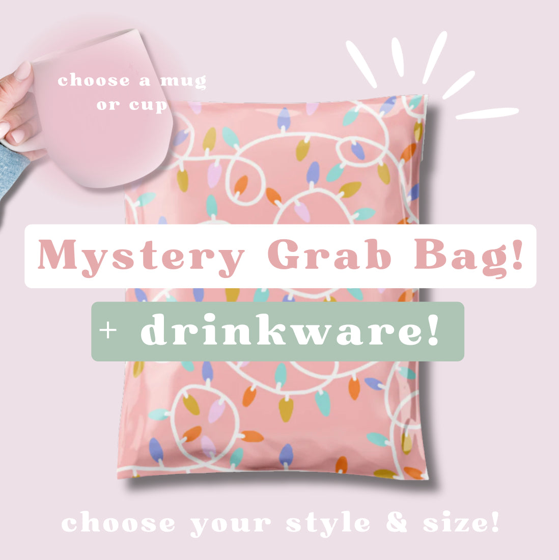 Mystery Grab Bag + Drinkware