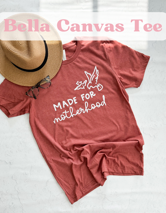 Made For Motherhood | Tee