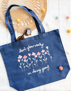 Don’t Grow Weary | Tote Bag