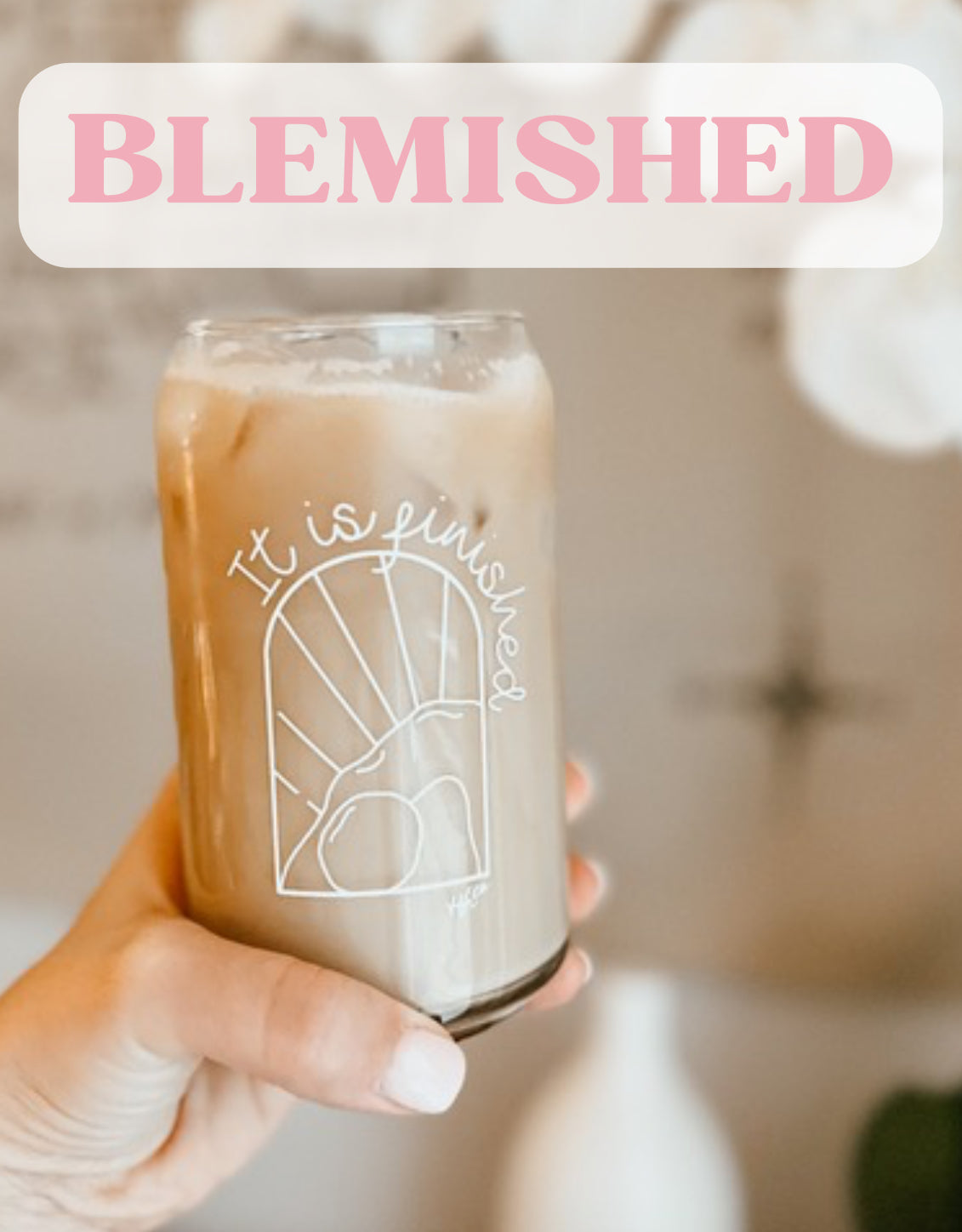 BLEMISHED Finished | 16oz Glass Cup