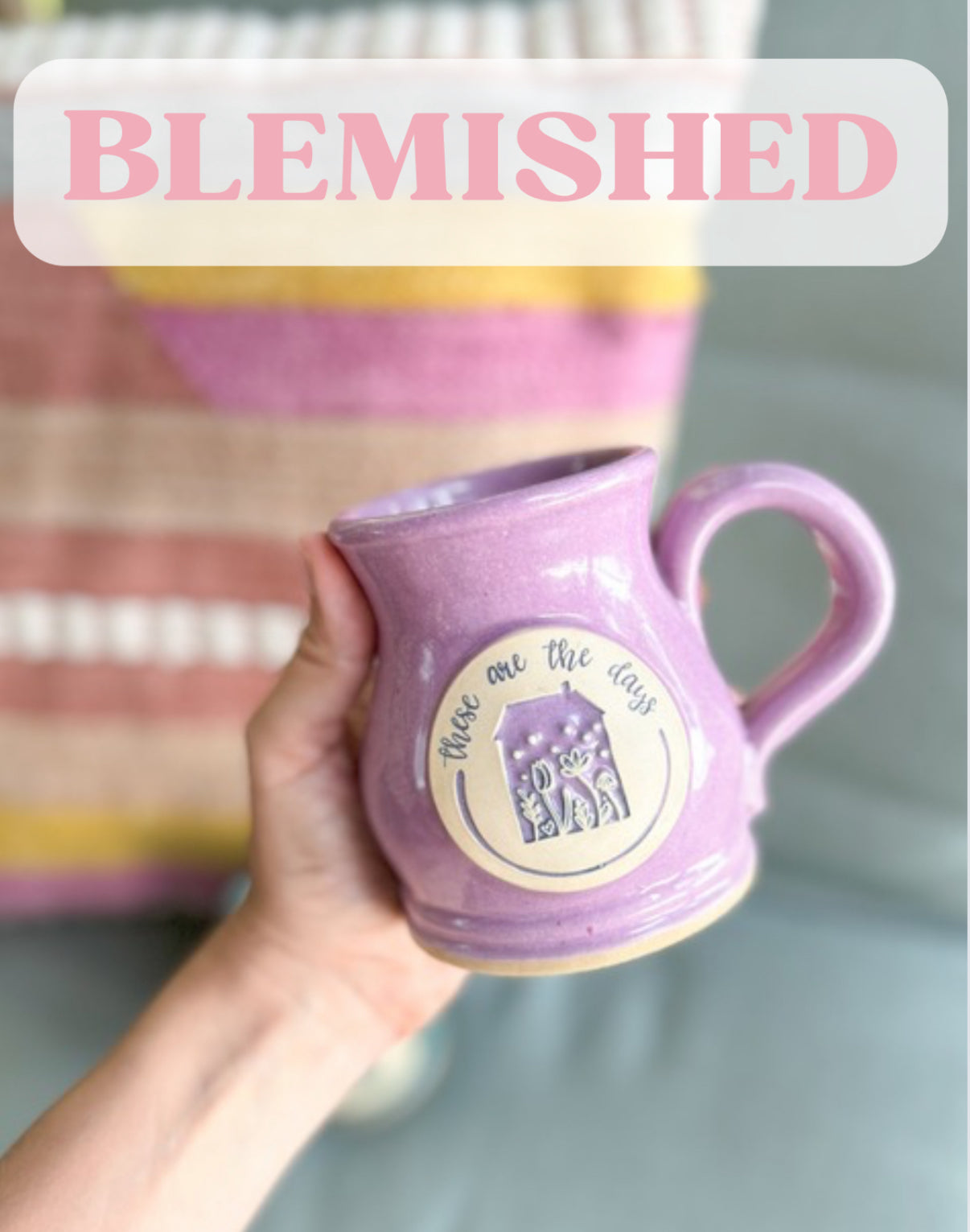 BLEMISHED These Days | 12oz Handmade Mug