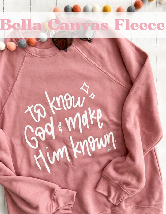 Make Him Known | Fleece Sweatshirt