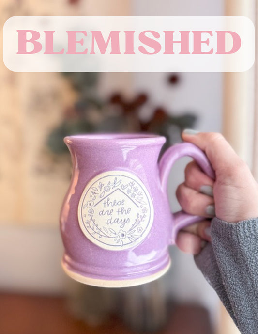 BLEMISHED These Are The Days | 12oz Lavender Handmade Mug