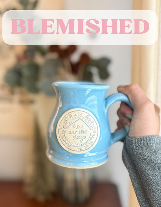 BLEMISHED These Are The Days | Blue Handmade Mug