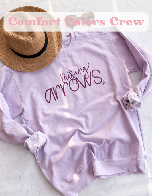 PREORDER Raising Arrows | Comfort Colors Sweatshirt