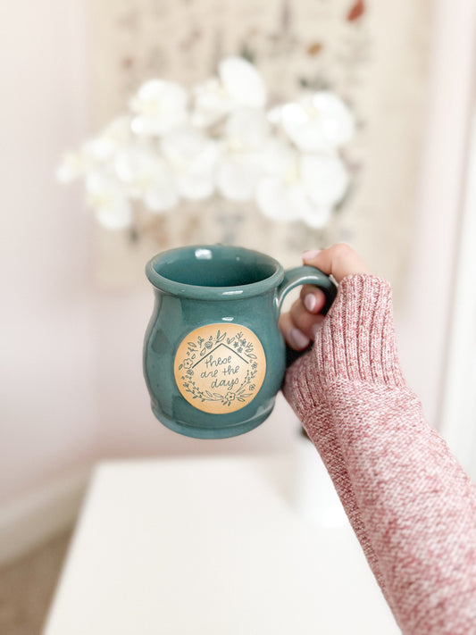 These Are The Days | 14oz Handmade Mug