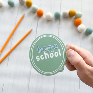 Home is my School | Vinyl Sticker
