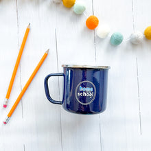 Load image into Gallery viewer, Home is my School | 12oz NAVY\BLUE Metal Kids Mug
